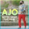 Ajo (feat. Majk) - Ghetto Geasy lyrics