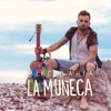 La Muñeca - Single