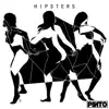 Stream & download Hipsters - Single