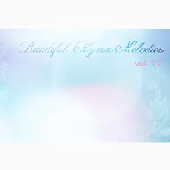 Beautiful Hymn Melodies Vol.17 by RiNG-O Choir album reviews, ratings, credits