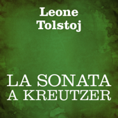 La sonata a Kreutzer - Leone Tolstoj