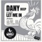 Let Me In - Dany Deep lyrics