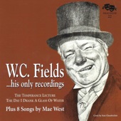 W.c. & Mae West Fields - Pardon Me For Loving And Running