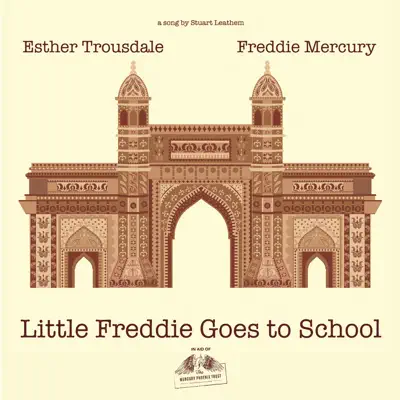 Little Freddie Goes to School (feat. Esther Trousdale) - Single - Freddie Mercury