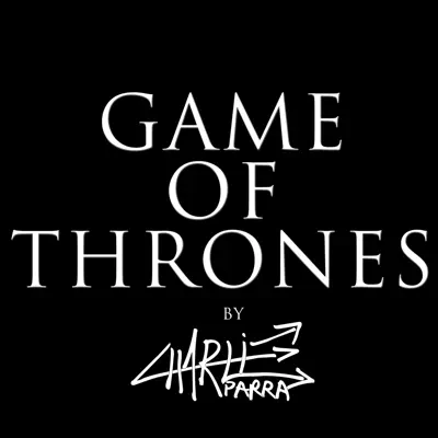 Game of Thrones heavy metal and acoustic remixes - EP - Charlie Parra del Riego Game of Thrones heavy metal and acoustic remixes - EP - Charlie Parra del Riego