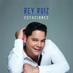 Estaciones - Rey Ruiz