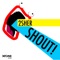 Shout! (Radio Edit) - 2Sher lyrics