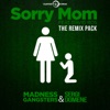 Sorry Mom (feat. David Ros) [The Remix Pack] - EP