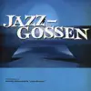 Jazzgossen album lyrics, reviews, download