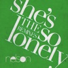 She's so Lonely (The Remixes) - EP