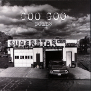Superstar Car Wash - The Goo Goo Dolls