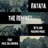 RATATA (The Remixes) [with Max Salsapura] album lyrics, reviews, download