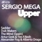 Upper (Artur Grek & Tim F.resh Remix) - Sergio Mega lyrics