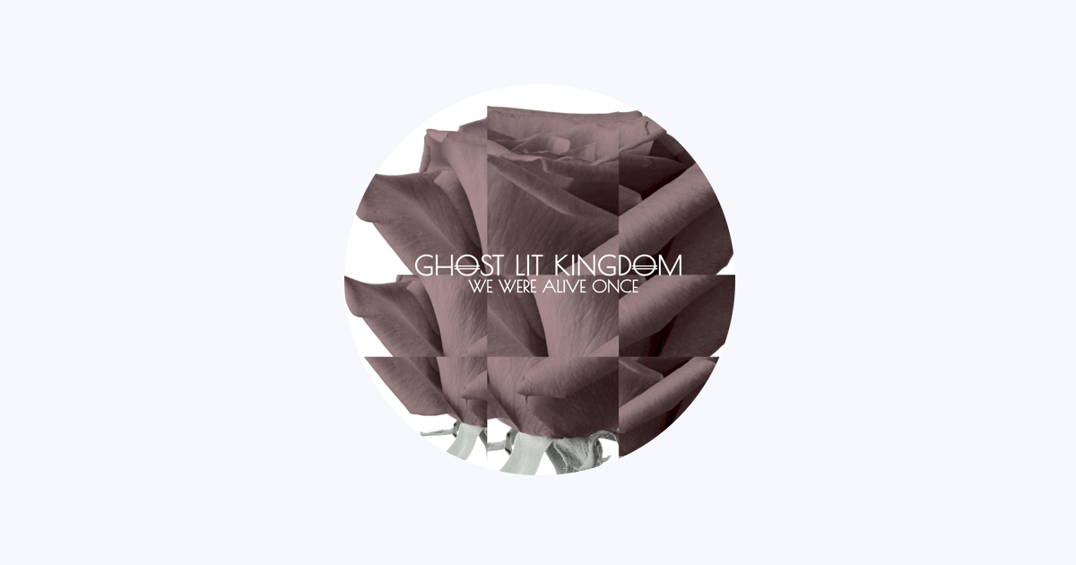 Ghost Lit Kingdom On Apple Music