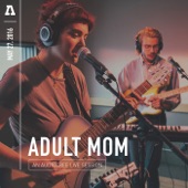 Adult Mom - Be Your Own 3AM