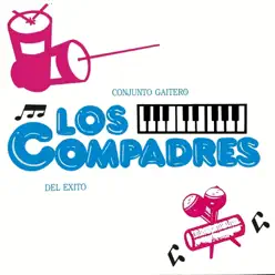 Conjunto Gaitero: Los Compadres del Éxito - Los Compadres Del Exito