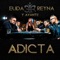 Adicta - Elida Reyna Y Avante lyrics