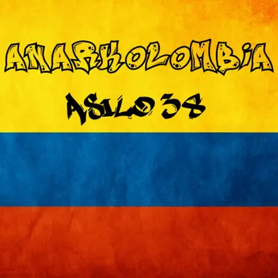 Anarkolombia - Asilo 38