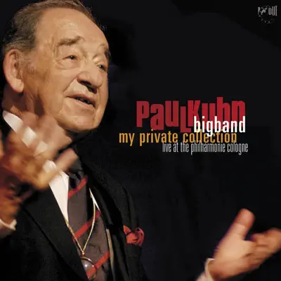 My Private Collection: Live at the Philharmonie Cologne - Big Band