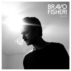 Solos - Bravo Fisher! Solos - Bravo Fisher!