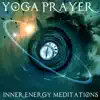 Inner Energy Meditation - Single album lyrics, reviews, download