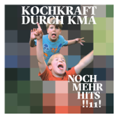 Noch mehr Hits !​!​11! - EP - Kochkraft durch KMA