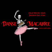 Danse Macabre, Op. 40 - Chloé Trevor, Jonathan Tsay & Camille Saint-Saëns