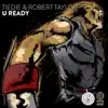 U Ready - Single album lyrics, reviews, download