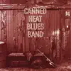 Canned Heat Blues Band (Original Recording Remastered) album lyrics, reviews, download