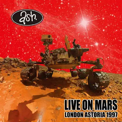 LIVE ON MARS LONDON ASTORIA 1997 - Ash