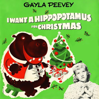 Gayla Peevey - I Want a Hippopotamus for Christmas (Hippo the Hero) [78 rpm Version] artwork