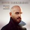 Bitanem Deme Bitanem - Soner Sarıkabadayı lyrics