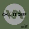 Call It Deep - Single album lyrics, reviews, download