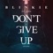 Don't Give Up (On Love) - Blinkie lyrics