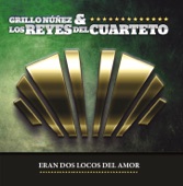 Los Reyes del Cuarteto - Eran dos locos de amor