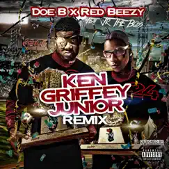 Ken Griffy Jr (Remix) [feat. Jr tha Boss] - Single by Doe B & Red Beezy album reviews, ratings, credits