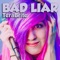 Bad Liar - TeraBrite lyrics