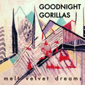 Goodnight Gorillas - break