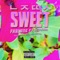 Sweet (feat. Kovaa) - Farlane lyrics