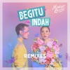 Begitu Indah (Remixes) - EP