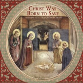 Christ Was Born to Save: Christmas with the Dominican Friars artwork