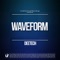 Waveform - Deetech lyrics