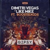 Dimitri Vegas & Like Mike - G.I.P.S.Y.