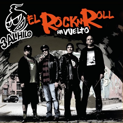 El Rock'n Roll Ha Vuelto - 3 al hilo