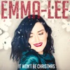 It Won't Be Christmas - Single