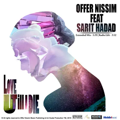 Love U Till I Die (feat. Sarit Hadad) - Single - Offer Nissim