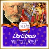 Happy Holidays: Christmas with Tchaikovsky artwork