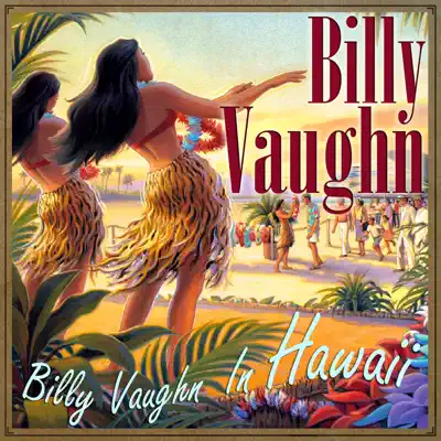 Billy Vaughn In Hawaii - Billy Vaughn