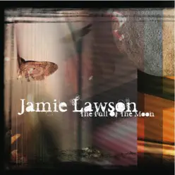 The Pull of the Moon - Jamie Lawson