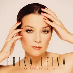 No Lo Puedes Negar - Single - Erika Leiva No Lo Puedes Negar - Single - Erika Leiva